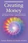 Creating Money: Attracting Abundance