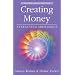 Creating Money: Attracting Abundance