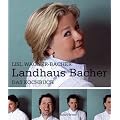 Landhaus Bacher: Das Kochbuch