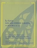 La Gaule dans son contexte europ�en aux IVe et IIIe si�cles avant notre �re