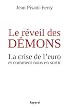 Le r�veil des d�mons: La crise de l'euro et comment nous en sortir
