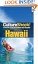 Culture Shock! Hawaii: A Survival Guide to Customs and Etiquette