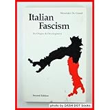 italian fascism its origins and development second edition
