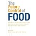 The Future Control of Food: A Guide to International Negotiations and Rules on Intellectual Property, Biodiversity and Food Security