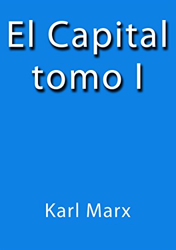 El Capital I (Spanish Edition)