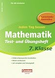 Jeden Tag besser. Mathematik 7. Schuljahr. Übungsheft mit Lernplan und Lernstandskontrollen