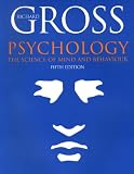 Psychology: The Science of Mind and Behaviour (Hodder Arnold Publication)