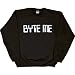 Mens Sweatshirt : BYTE ME