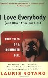 I Love Everybody (and Other Atrocious Lies)