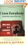 I Love Everybody (and Other Atrocious Lies): True Tales of a Loudmouth Girl
