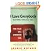 I Love Everybody (and Other Atrocious Lies): True Tales of a Loudmouth Girl