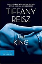 The King: The Original Sinners Book 6 (The Original Sinners Series) The King: The Original Sinners Book 6 (The Original Sinners Series)