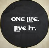 SpareCover® Brawny Series - 32" -33" One Life. Live it. Spare Tire Cover Image of SpareCover® Brawny Series - 32" -33" One Life. Live it. Spare Tire Cover