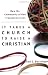 It Takes a Church to Raise a Christian: How the Community of God Transforms Lives