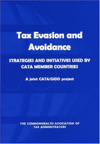 tax evasion and avoidance strategies and initiatives used by cata member countries