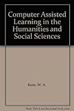 Computer assisted learning in the humanities and social sciences