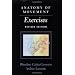 Anatomy of Movement: Exercises