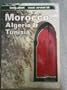 Morocco, Algeria and Tunisia: A Travel Survival Kit (Lonely Planet Travel Survival Kit)