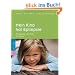Mein Kind hat Epilepsie: Aufkl�rung und Hilfe f�r Eltern