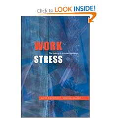 Work Stress: The Making of a Modern Epidemic