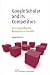 Google Scholar and Its Competitors: Accessing Scholarly Resources on the Web