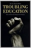 Troubling Education: "Queer" Activism and Anti-Oppressive Pedagogy