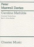 Peter Maxwell Davies: Caroline Mathilde Act I (Concert Suite) (Miniature Score)
