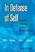 In Defense of Self: How the Immune System Really Works