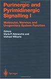 Purinergic and Pyrimidinergic Signalling I (Handbook of Experimental Pharmacology / Purinergic and Pyrimidinergic Signalling)
