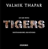 Tigers in the emerald forest : Ranthambhore after the monsoon
