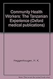 Community health workers : the Tanzanian experience