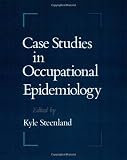 Case Studies in Occupational Epidemiology