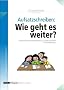 Aufsatzschreiben: Wie geht es weiter?