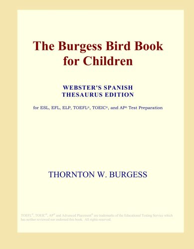 The Burgess Bird Book for Children (Webster\'s Spanish Thesaurus Edition)
