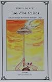 Los Diales Felices (Letras Universales/ Universal Writings)