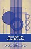 Objectivity in law and legal reasoning