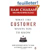 What the Customer Wants You to Know: How Everybody Needs to Think Differently About Sales