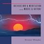 Relaxation & Meditation with Music & Nature: Distant Thunder