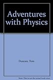 Adventures with physics