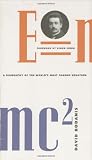 E=mc2: A Biography of the Worlds Most Famous Equation