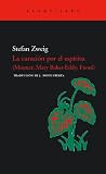 La curación por el espíritu (Mesmer, Baker-Eddy, Freud) (El Acantilado)