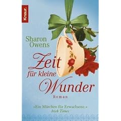 Zeit f�r kleine Wunder: Ein M�rchen f�r Erwachsene