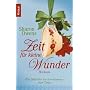 Zeit f�r kleine Wunder: Ein M�rchen f�r Erwachsene
