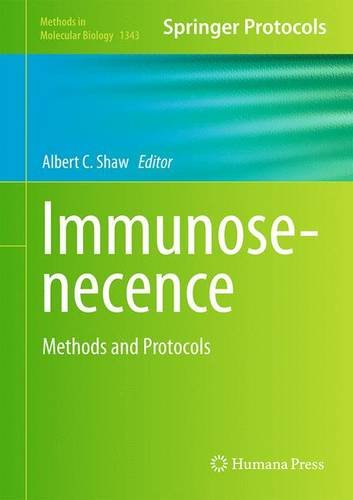 Immunosenecence: Methods and Protocols (Methods in Molecular Biology)