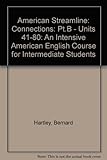 Streamline : connections : an intensive American English course for intermediate students