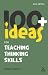 100+
Ideas
for
Teaching
Thinking
Skills
(100+
Ideas)
(Continuum
One
Hundred)
(Continuum
One
Hundred)