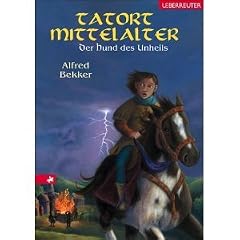 Der Hund des Unheils: Tatort Mittelalter