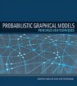 Probabilistic Graphical Models: Principles and Techniques (Adaptive Computation and Machine Learning)