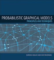Probabilistic Graphical Models: Principles and Techniques (Adaptive Computation and Machine Learning)