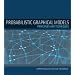 Probabilistic Graphical Models: Principles and Techniques (Adaptive Computation and Machine Learning)